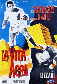 La vita agra